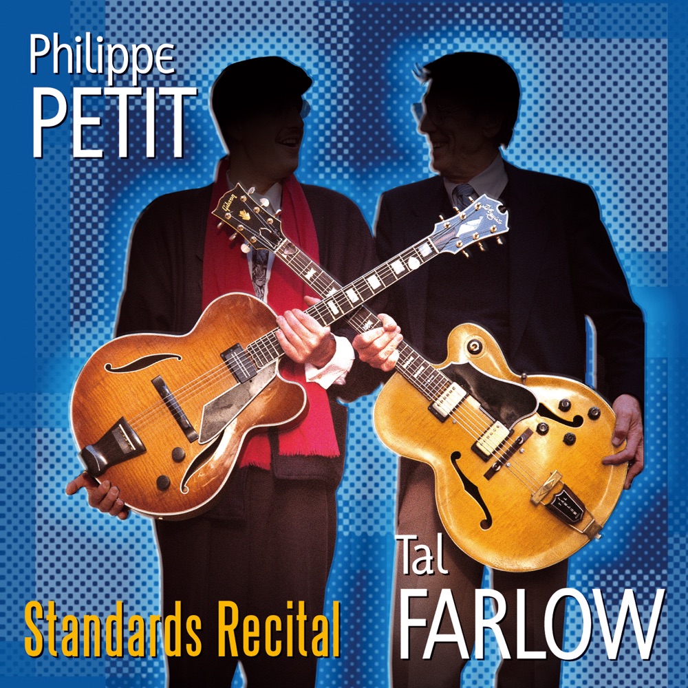 Обложка альбома «Standards Recital» — Tal Farlow & Philippe Petit