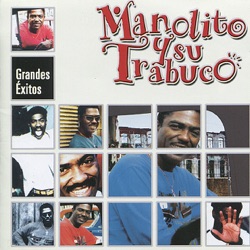 Manolito y Su Trabuco - Llegó la Música Cubana