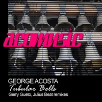 Tubular Bells - EP - Single - George Acosta