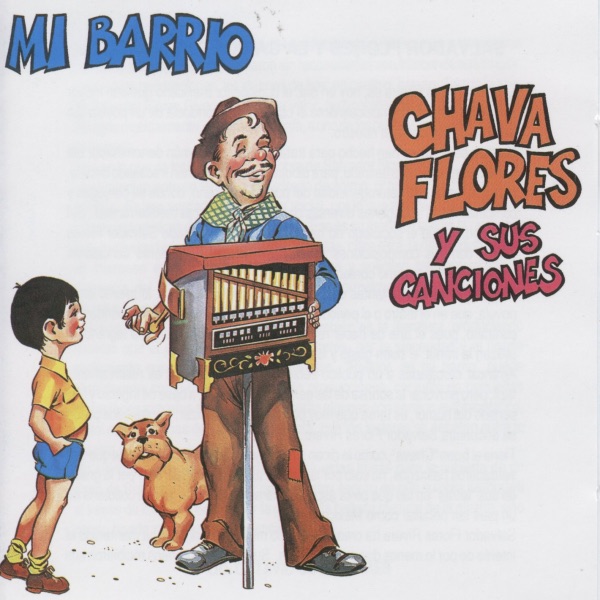 Mi Barrio : Chava Flores y Sus Canciones album cover