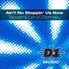 Stream & download Ain't No Stoppin' Us Now - Imported and Local Remixes