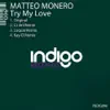 Matteo Monero - Try My Love (Loquai Remix)