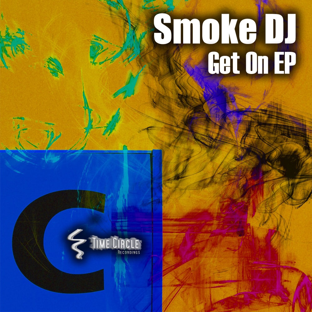 Обложка альбома «Get On EP» — Smoke DJ