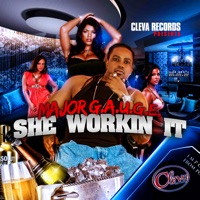 She Workin' It - Single - Major Gauge