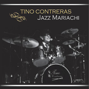 Jazz Mariachi - Tino Contreras