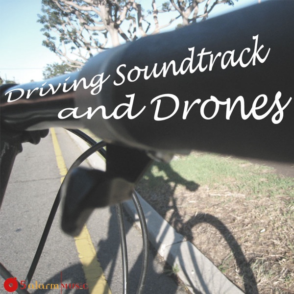 Driving Soundtrack & Drones
