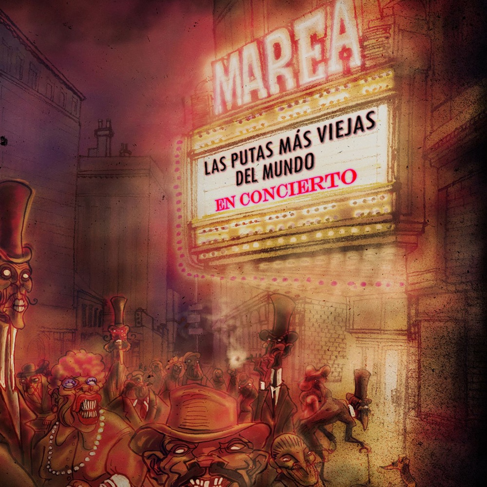 Обложка альбома «Las Putas Más Víejas del Mundo - En Concierto» — Marea