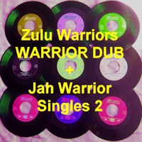 Warrior Dub / Jah Warrior Singles, Vol. 2 - Jah Warrior & Zulu Warriors