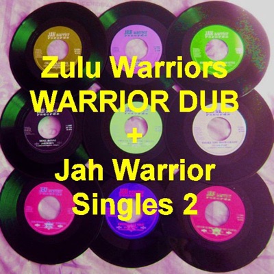 Warrior Dub / Jah Warrior Singles, Vol. 2