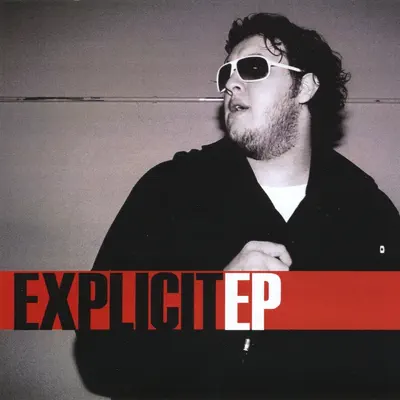Ascolta 'Explicit - EP' di Explicit