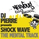The Mental Track DJ Pierre Presents EP