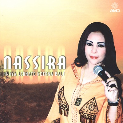 Nassira - S'har Ila Bghit Teshar