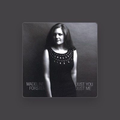 Listen to Madeline Forster, watch music videos, read bio, see tour dates & more!
