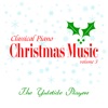 Classical Piano Christmas Music Volume 3