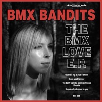 The BMX Love - EP - BMX Bandits