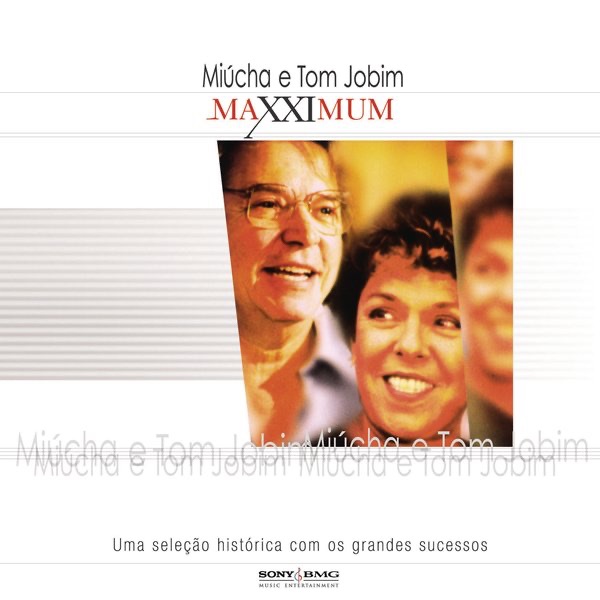 Maxximum: Miúcha e Tom Jobim