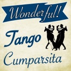 Wonderful.....Tango (Cumparsita)