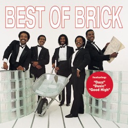 Brick - We Don't Wanna Sit Down, We Wanna Get Down