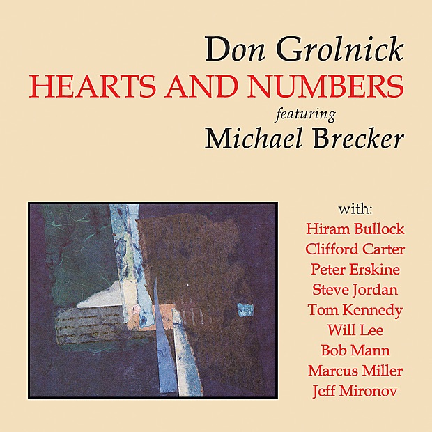 Обложка альбома «Hearts and Numbers (feat. Michael Brecker)» — Don Grolnick & Michael Brecker