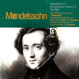 Symphonie n° 4, Concerto pour violon n° 2, Ruy Blas