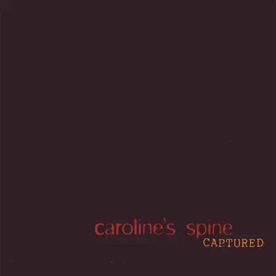 Listen to Captured by Caroline's Spine
