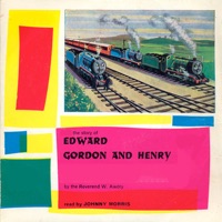 Edward, Gordon and Henry - Single - Reverend W. Awdry & Johnny Morris