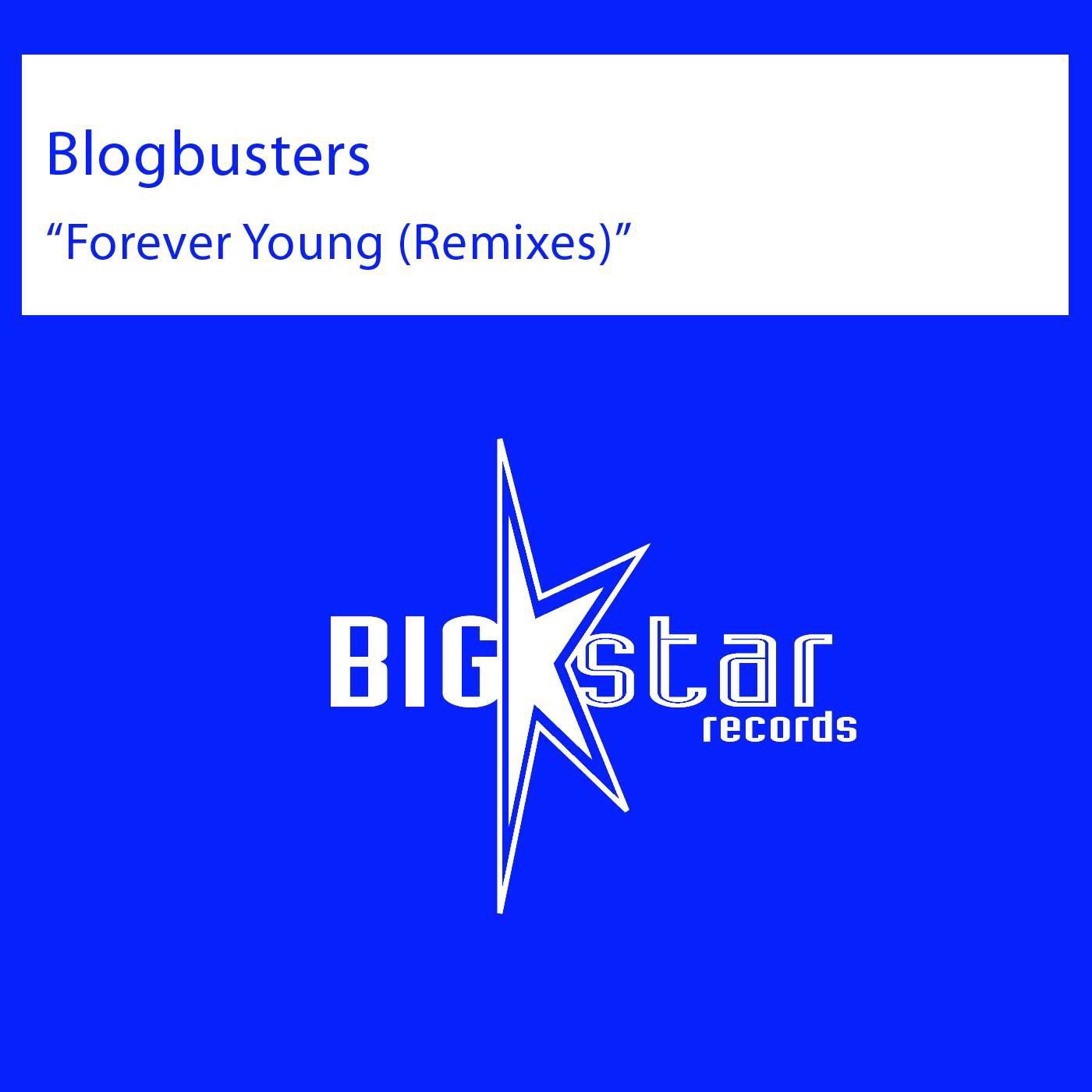 Blogbusters - Forever Young (2-4 Grooves Rmx