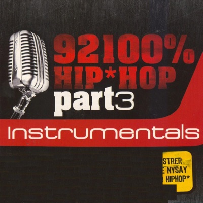 92100% Hip-Hop, Pt. 3 - Intrumentals