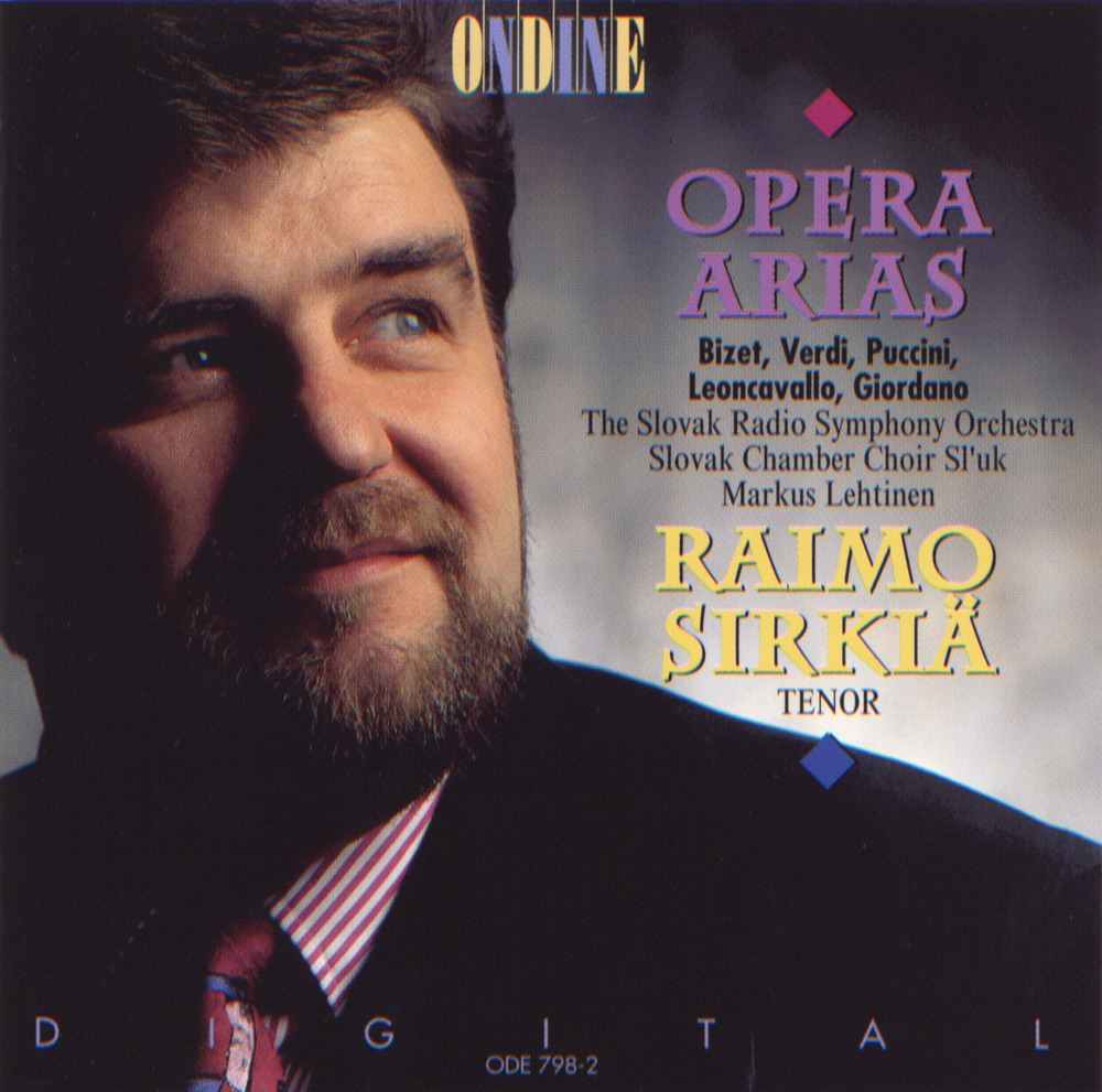 Обложка альбома «Opera Arias for Tenor» — Raimo Sirkia, Slovak Chamber Choir, Markus Lehtinen, Slovak Radio Symphony Orchestra & Slovak Radio Symphony