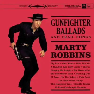 Listen to Gunfighter Ballads and Trail Songs by Marty Robbins