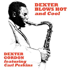 Dexter Blows Hot and Cool - Dexter Gordon