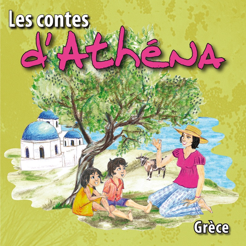 Обложка альбома «Les contes d'Athéna (Grèce)» — Bernadette Le Saché & Katerina Vlahou