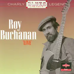 Live - Roy Buchanan Live - Roy Buchanan