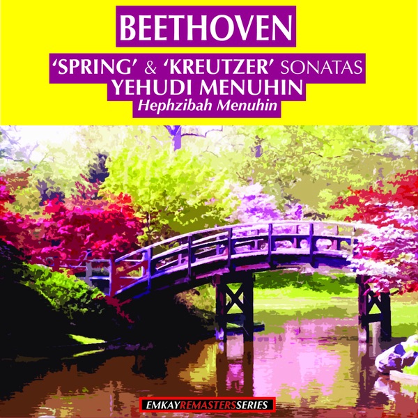 Обложка альбома «Beethoven: "Spring" and "Kreutzer" Sonatas (Remastered)» — Yehudi Menuhin & Hephzibah Menuhin