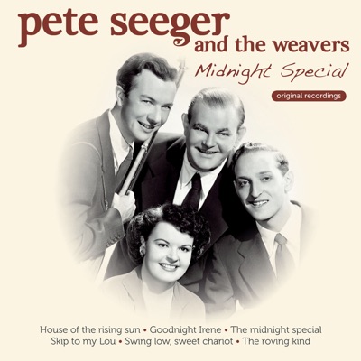 Pete Seeger & The Weavers