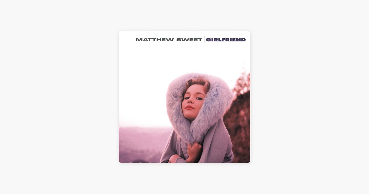 Girlfriend - Album by Matthew Sweet - Apple Music