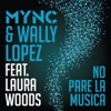 No Pare la Musica (feat. Laura Woods) [Original Mix] - Single