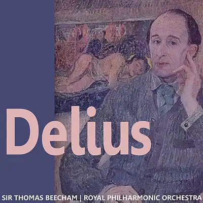 Delius - Royal Philharmonic Orchestra