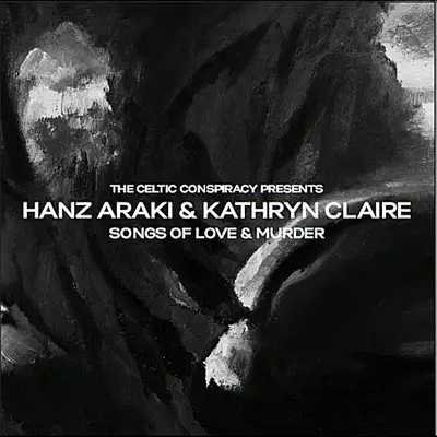 Listen to Songs of Love and Murder by Hanz Araki & Kathryn Claire