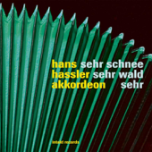 Sehr Schnee - Sehr Wald, sehr