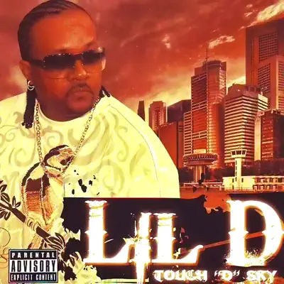 Listen to Touch "D" Sky by Lil' D