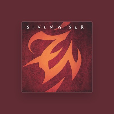 收听 Seven Wiser、观看音乐视频、阅读小传、查看巡演日期等 ！