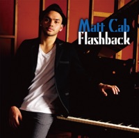 Flashback - Matt Cab