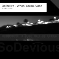 When You're Alone - Single - Defective