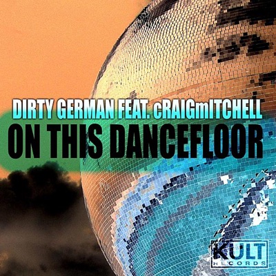 Kult Records Presents: On This Dancefloor Part 2
