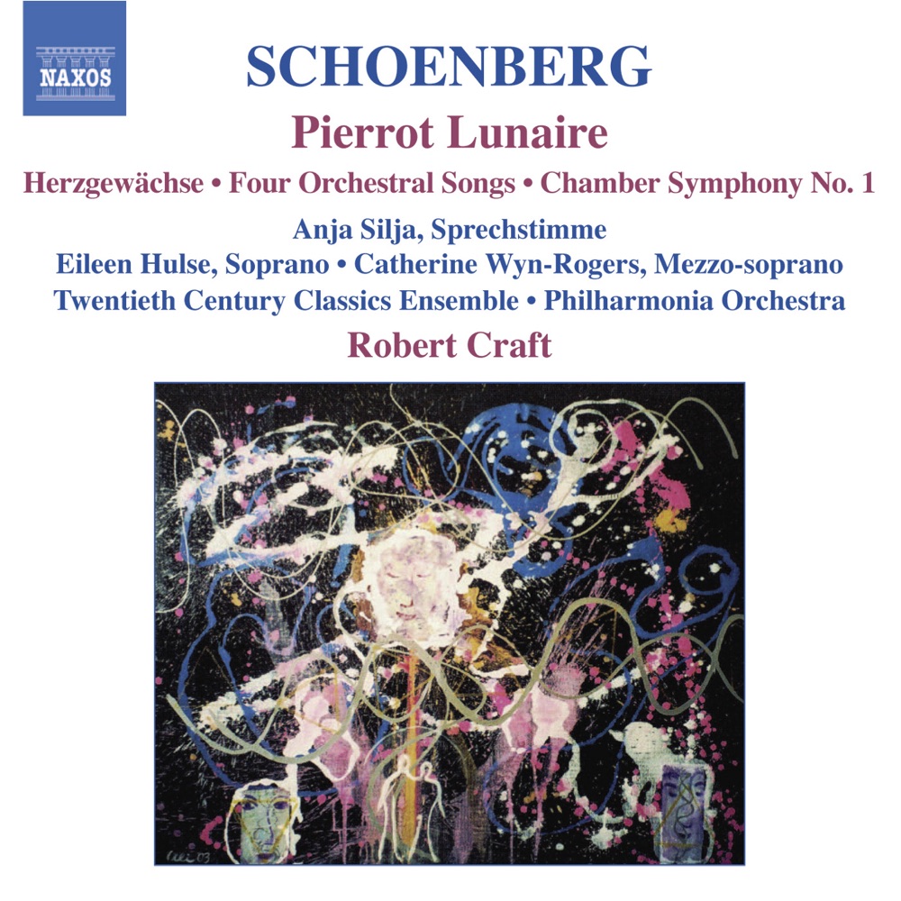 Обложка альбома «Schoenberg: Pierrot Lunaire, Chamber Symphony No. 1, 4 Orchestral Songs, Herzgewachse» — Anja Silja, Catherine Wyn-Rogers, Robert Craft & Twentieth Century Classics Ensemble