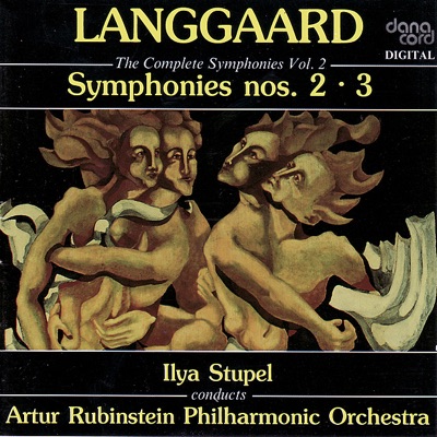 Langgaard: The Complete Symphonies, Vol. 2 - Symphonies Nos. 2 & 3