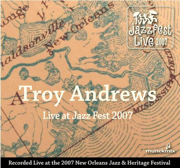 Trombone Shorty - Live At Jazz Fest 2007 - Trombone Shorty