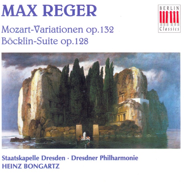 Reger: Variations and Fugue On a Theme of Mozart & 4 Tondichtungen Nach Arnold Bocklin