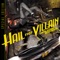 Mission Control - Hail the Villain lyrics